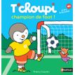 9782092582107-T'choupi champion de foot !--0