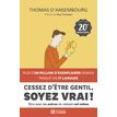 9782761955171-Cessez d'être gentil, soyez vrai ! - 20ème anniversaire--0