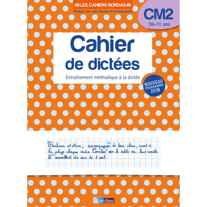 9782047351550-Les Cahiers Bordas - Cahier de dictées CM2 - 10-11 ans - edition 2019--0