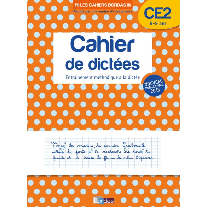 9782047357156-Les Cahiers Bordas - Cahier de dictées CE2 - 8-9 ans - edition 2019--0